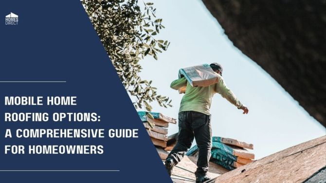 Mobile Home Roofing Options: A Comprehensive Guide for Homeowners